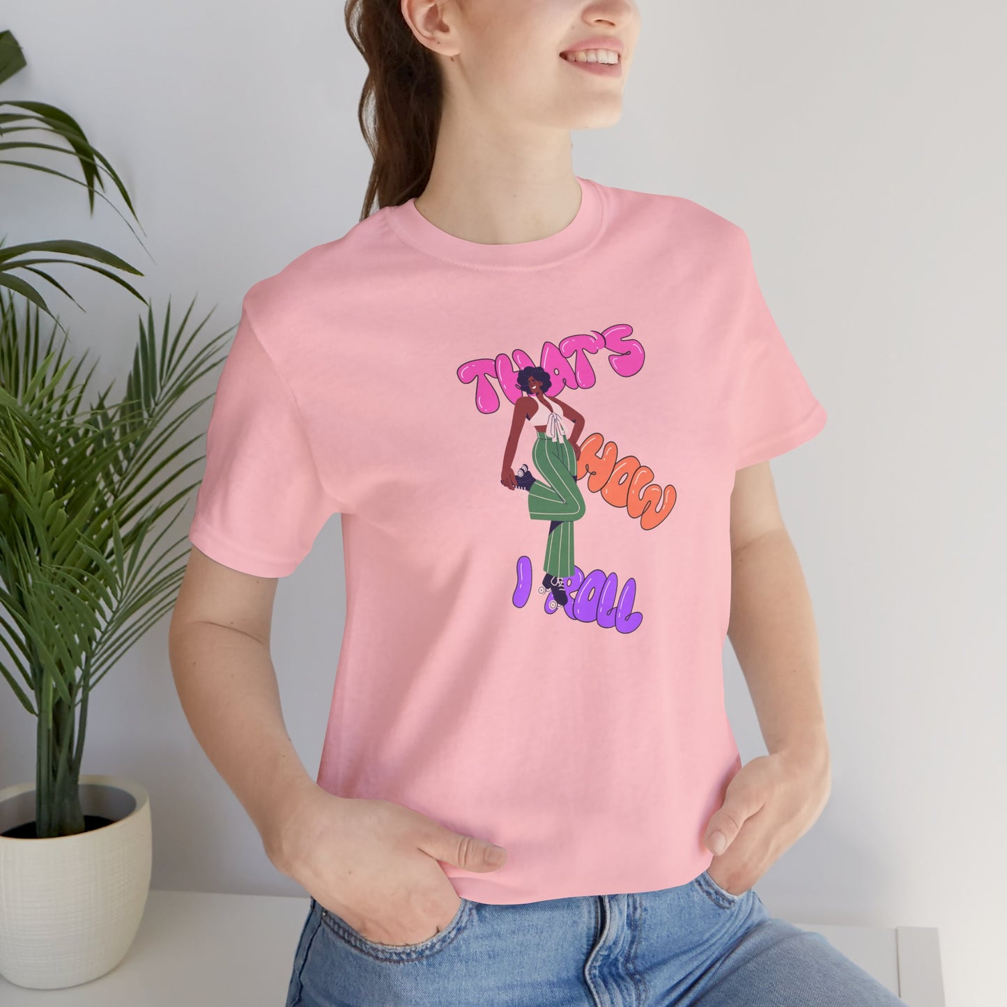 Graphic Tee - 'That's How I Roll' Unisex Jersey Short Sleeve