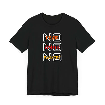 Motivational Graphic Tee - No Fear Limits Excuses, Unisex Jersey Short Sleeve Shirt