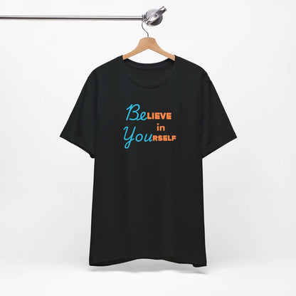 Motivational Tee - 'Believe in Yourself'