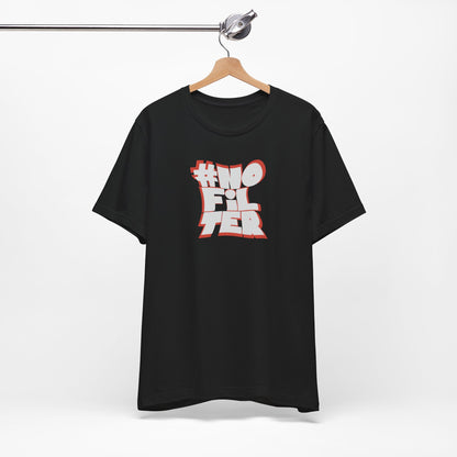 #NoFilter Unisex Short Sleeve Tee - Trendy Graphic T-Shirt for Everyday Style