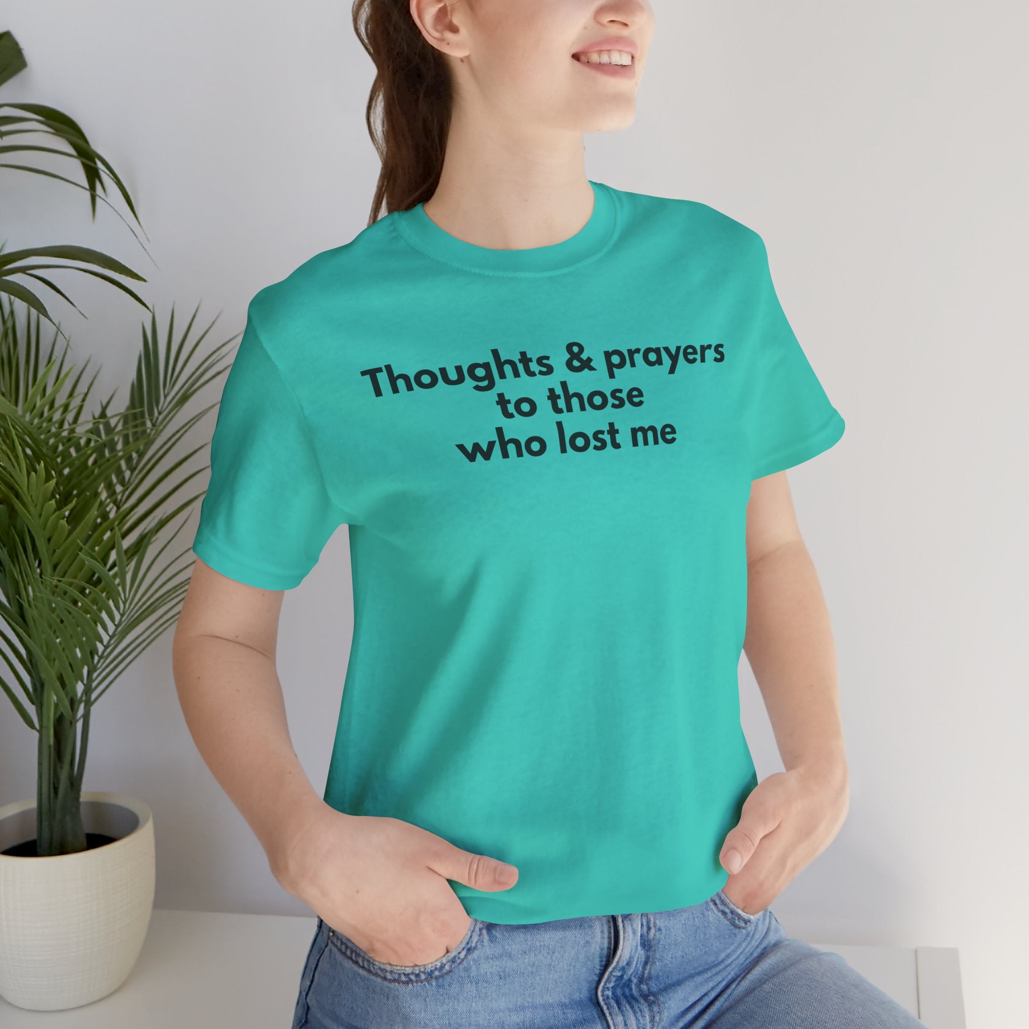 Thoughts & Prayers Unisex Tee