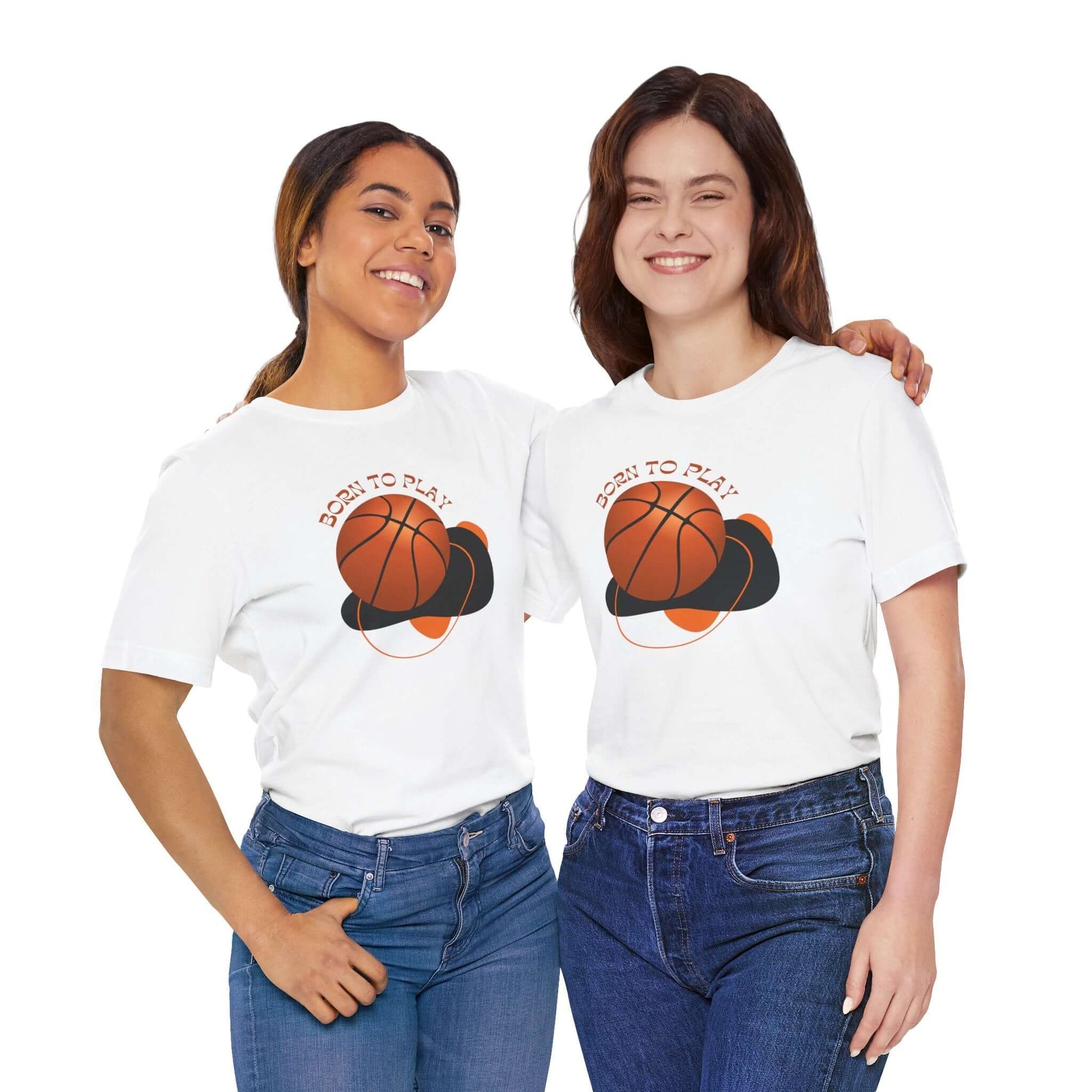 Two women wearing Basketball Lover's unisex tee featuring 'Born to Play' design. Perfect casual wear for sports enthusiasts.