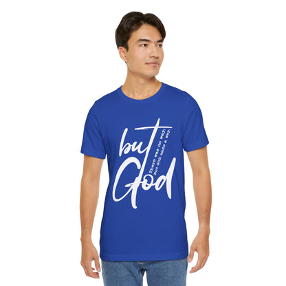 But God Unisex Tee
