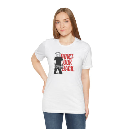 Inspirational Tee - 'Don't Look Back' Unisex Jersey
