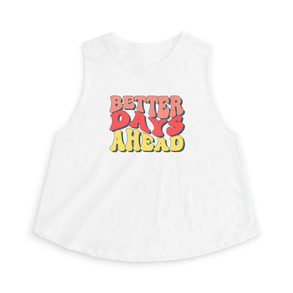Better Days Ahead Crop Top — Retro Positive Graphic Tank