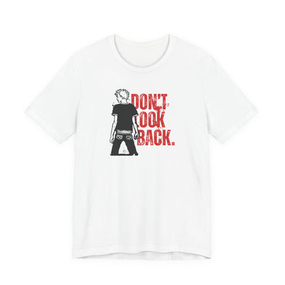 Inspirational Tee - 'Don't Look Back' Unisex Jersey