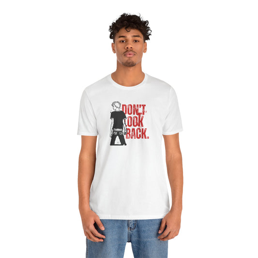 Inspirational Tee - 'Don't Look Back' Unisex Jersey