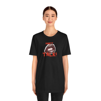 Graphic Tee - Bold Statement Don't Talk Unisex Jersey Short Sleeve T-Shirt