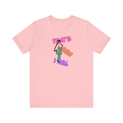 Graphic Tee - 'That's How I Roll' Unisex Jersey Short Sleeve