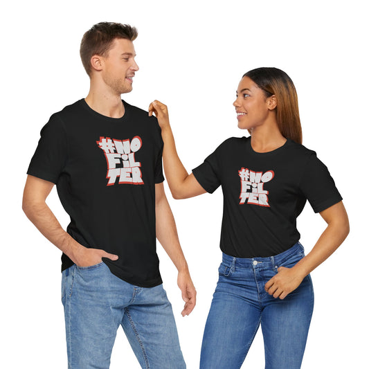 #NoFilter Unisex Short Sleeve Tee - Trendy Graphic T-Shirt for Everyday Style