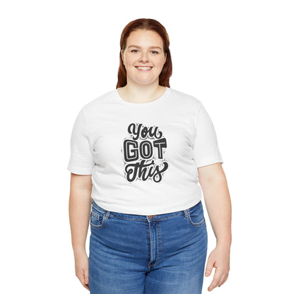 Motivational Tee - 'You Got This'