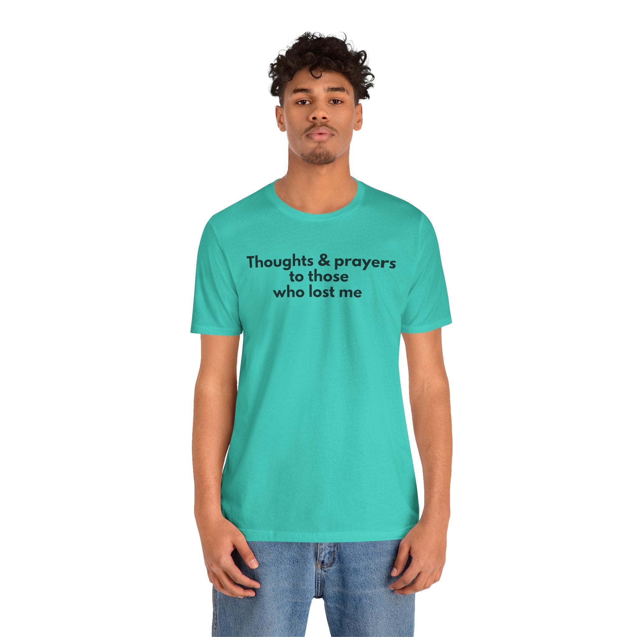 Thoughts & Prayers Unisex Tee