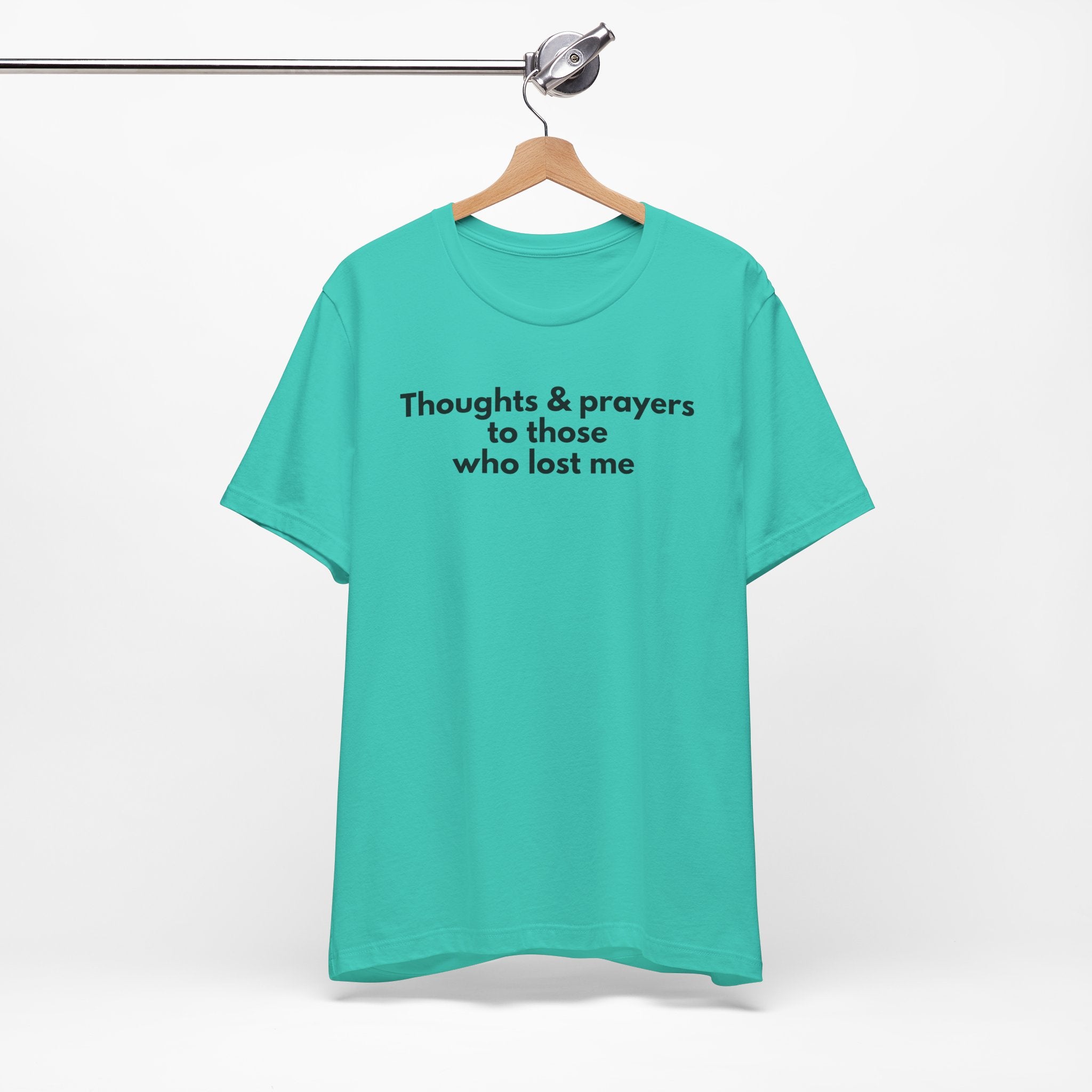 Thoughts & Prayers Unisex Tee