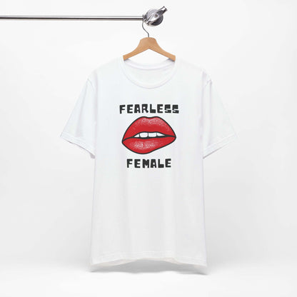 Fearless Female Tee - Empowerment Graphic T-Shirt