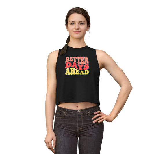 Better Days Ahead Crop Top — Retro Positive Graphic Tank