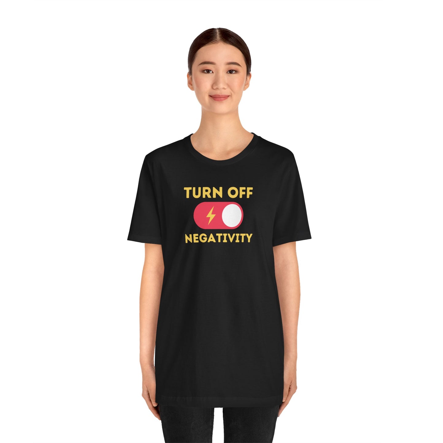 Positive Vibes Tee - Unisex Jersey Short Sleeve Shirt with 'Turn Off Negativity' Graphic