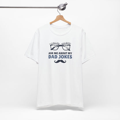 Funny Dad Jokes T-Shirt - Clearly the Best Dad Tee