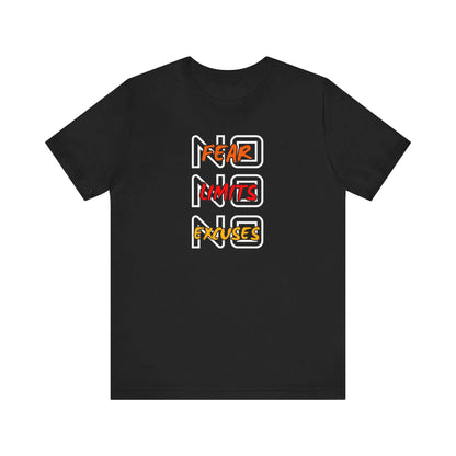 Motivational Graphic Tee - No Fear Limits Excuses, Unisex Jersey Short Sleeve Shirt