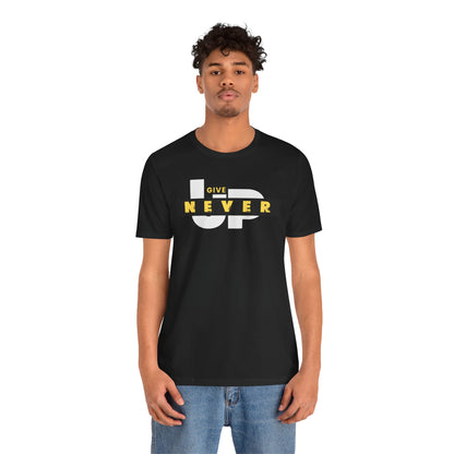 Motivational Unisex Tee – 'Never Give Up'