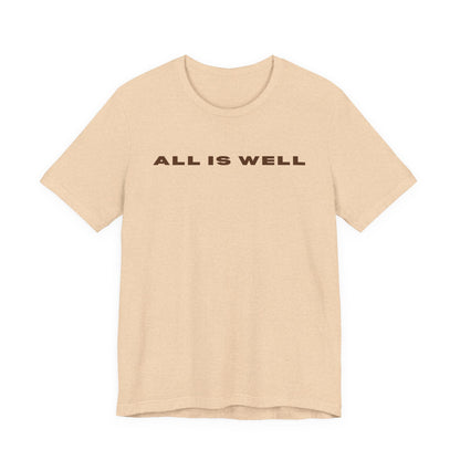 Inspirational Tee - 'All is Well' T-Shirt