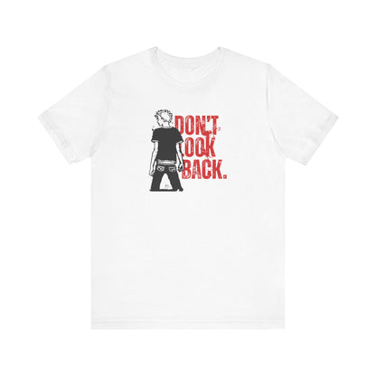 Inspirational Tee - 'Don't Look Back' Unisex Jersey