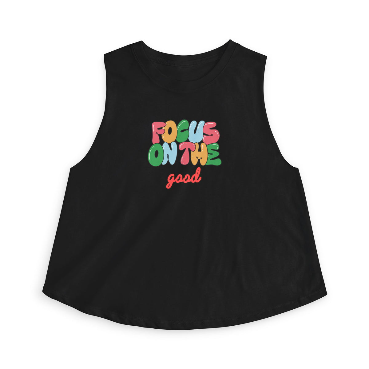 Crop Top — "Focus on the Good" Colorful Positive Graphic