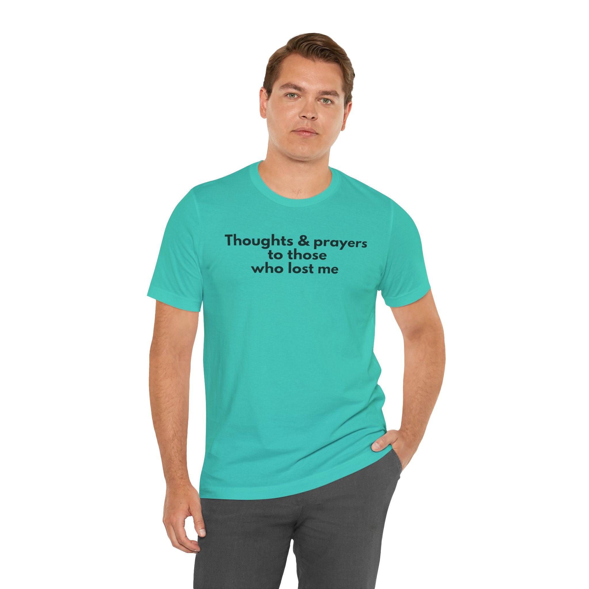 Thoughts & Prayers Unisex Tee